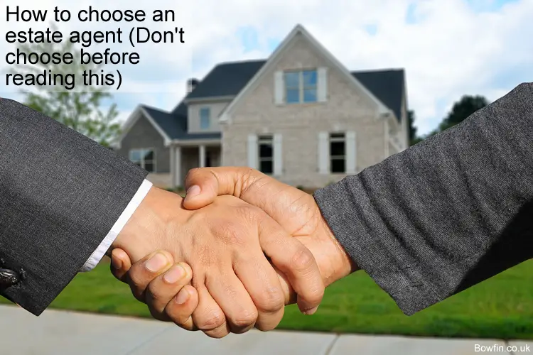 How to choose an estate agent - Don't choose before reading this