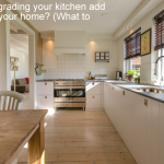 Does upgrading your kitchen add value to your home - What to spend