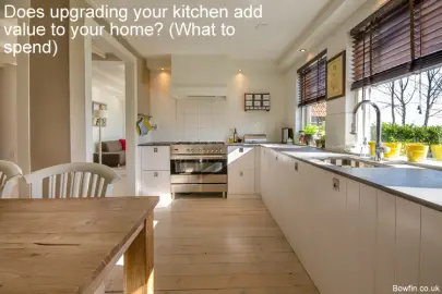Does Upgrading Your Kitchen Add Value To Your Home UK? (What To Spend)