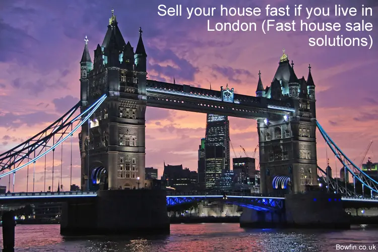 Sell your house fast if you live in London - Fast house sale solutions