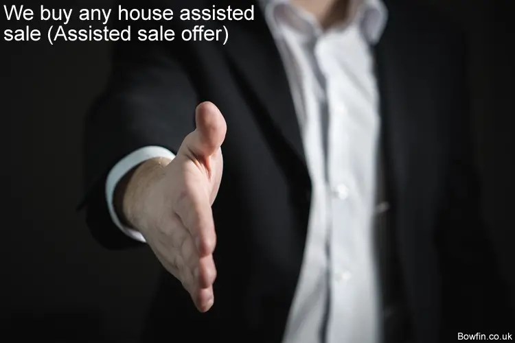 We buy any house assisted sale - Assisted sale offer