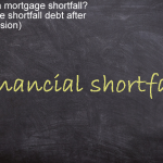 What Is A Mortgage Shortfall? (Mortgage Shortfall Debt After Repossession) What is a mortgage shortfall - Mortgage shortfall debt after repossession
