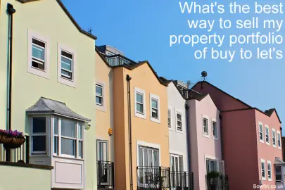 What’s The Best Way To Sell My Property Portfolio Of Buy To Let’s